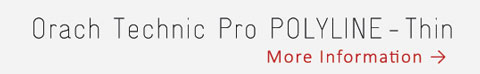 Orach Technic Pro POLYLINE-Thin